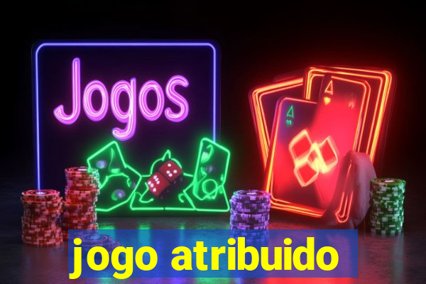 jogo atribuido